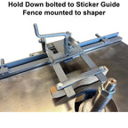 Yes Weaver Sticker Guide Fence w/Hold Down Option - Professional Fence for Industrial Woodworking