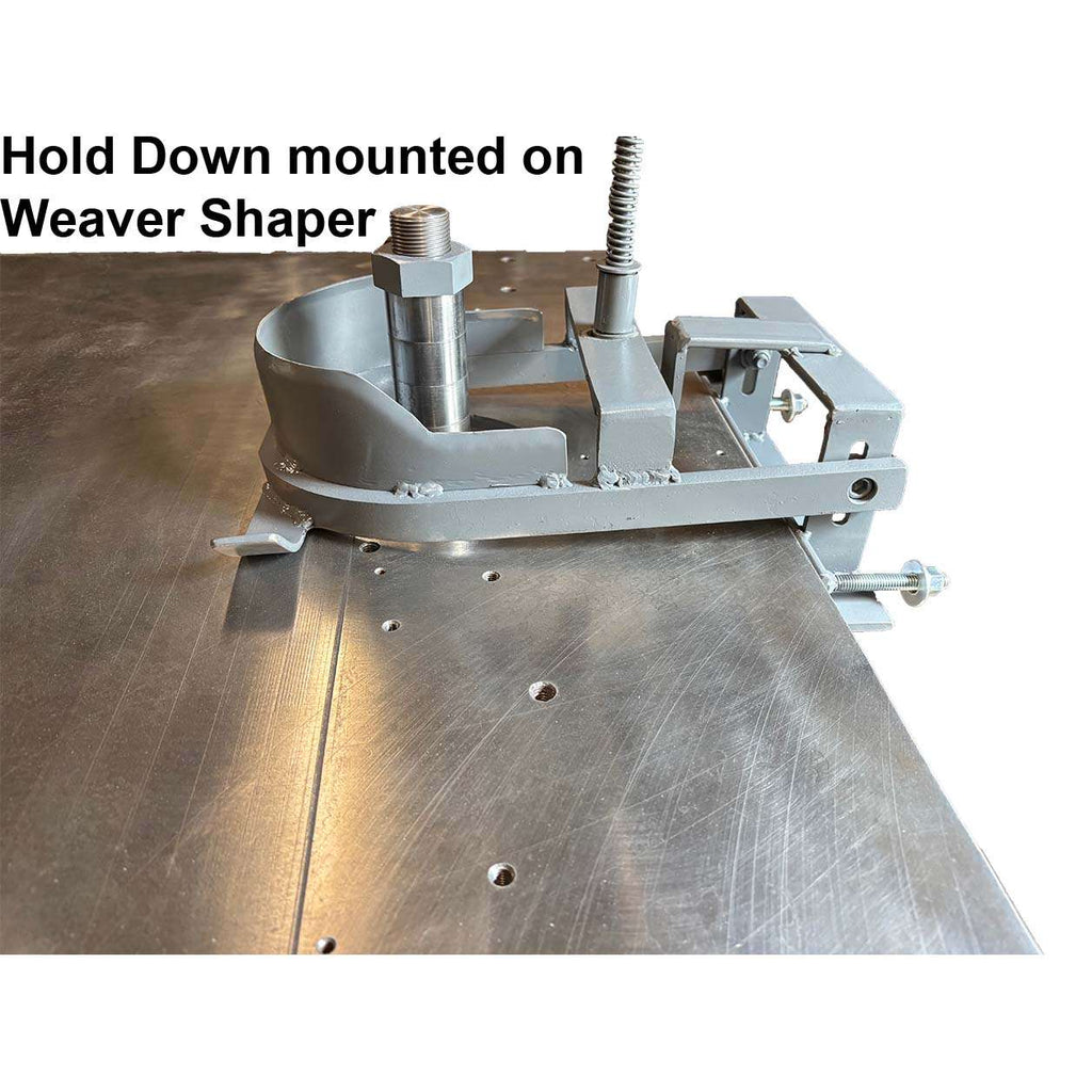 HD3100 Weaver Raise Panel Hold Down For Weaver Shaper - Professional Hold Down for Industrial Woodworking