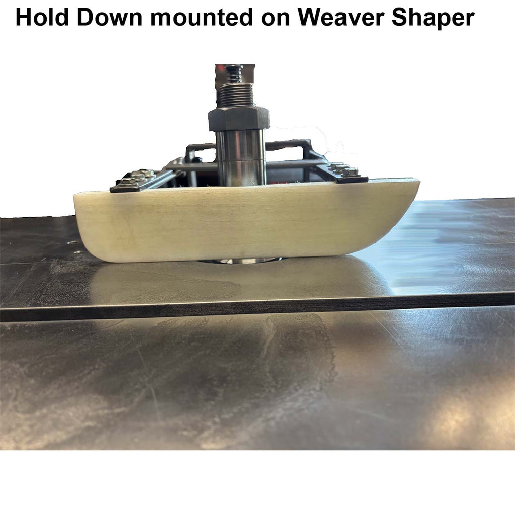 Weaver Hold Down HD3150 For Weaver Shapers
