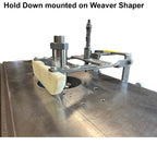 Weaver Hold Down HD3150 For Weaver Shapers