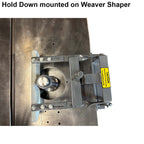 Weaver Hold Down HD3150 For Weaver Shapers