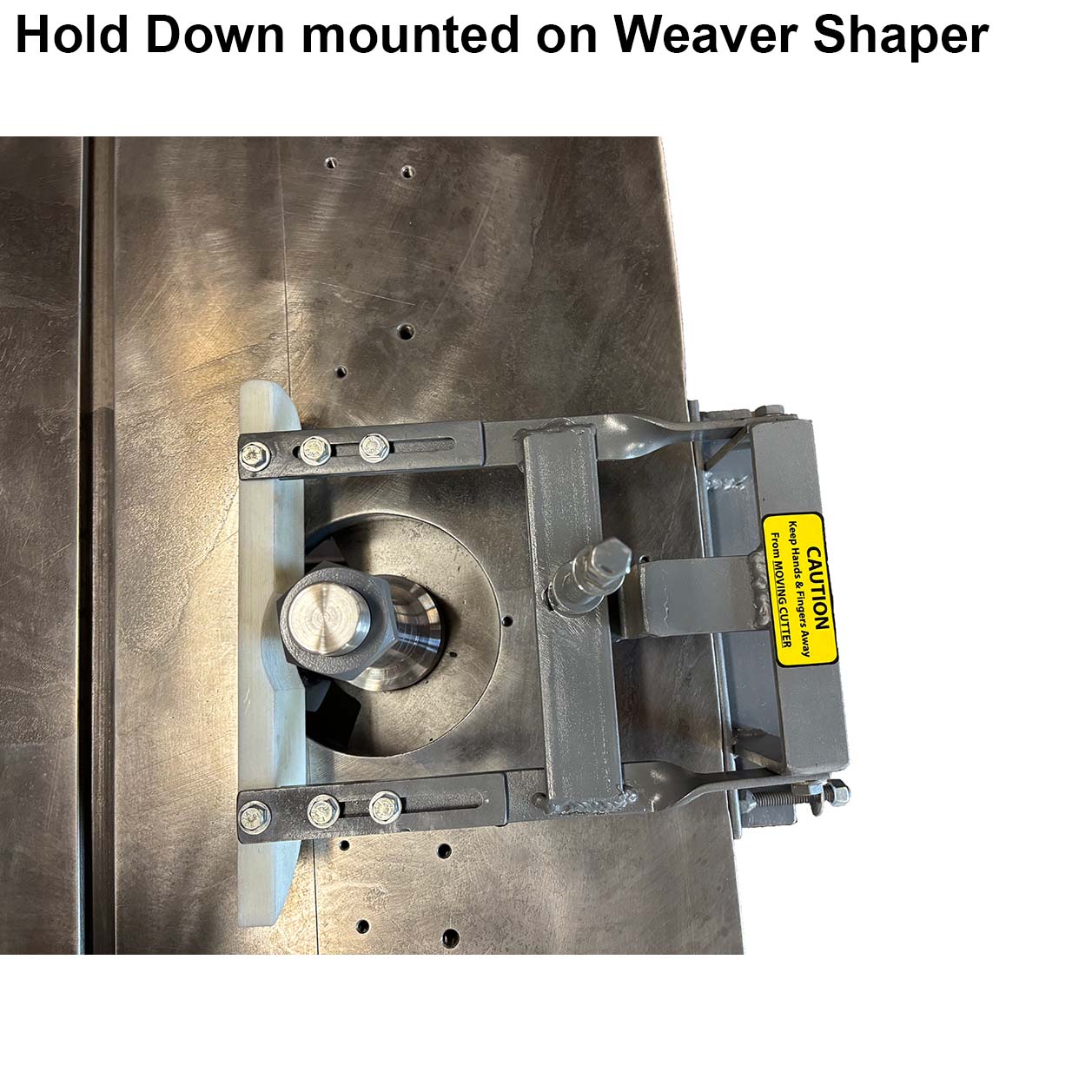 Weaver Hold Down HD3150 For Weaver Shapers