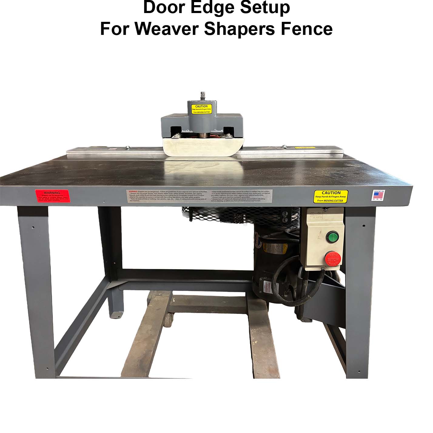 Continuous 40" Door Edge Setup - For Weaver Shapers - Fence - Professional Setup for Industrial Woodworking